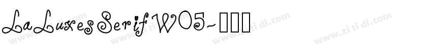 LaLuxesSerifW05字体转换