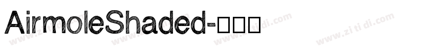AirmoleShaded字体转换