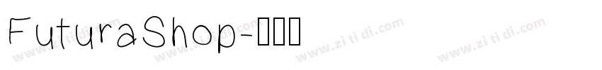 FuturaShop字体转换