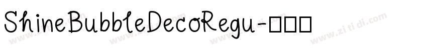 ShineBubbleDecoRegu字体转换