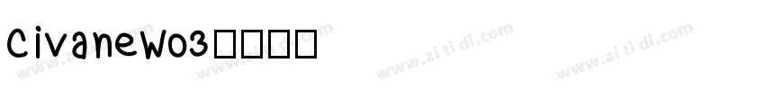 CivaneW03字体转换
