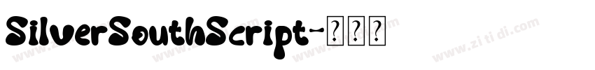 SilverSouthScript字体转换