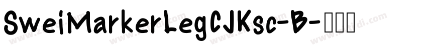 SweiMarkerLegCJKsc-B字体转换