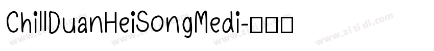 ChillDuanHeiSongMedi字体转换