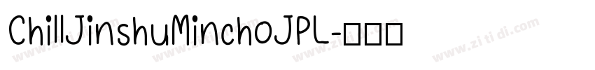 ChillJinshuMinchoJPL字体转换