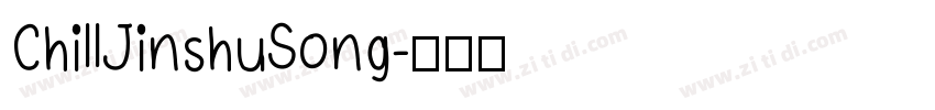 ChillJinshuSong字体转换