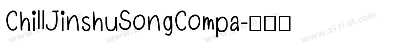 ChillJinshuSongCompa字体转换