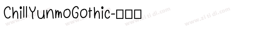 ChillYunmoGothic字体转换