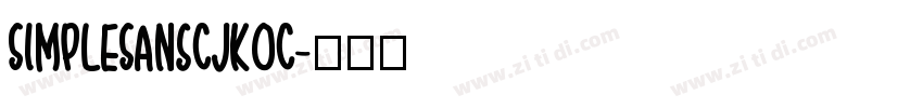 SimpleSansCJKOC字体转换