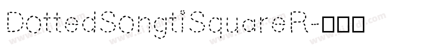 DottedSongtiSquareR字体转换