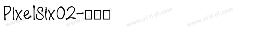 PixelSix02字体转换