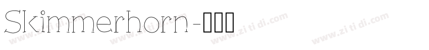 Skimmerhorn字体转换