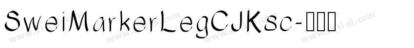 SweiMarkerLegCJKsc字体转换