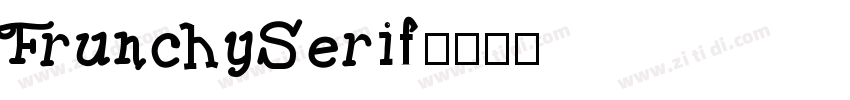 FrunchySerif字体转换