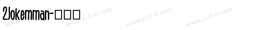 2Jokemman字体转换