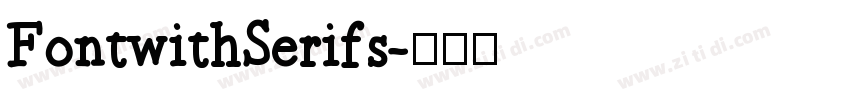 FontwithSerifs字体转换