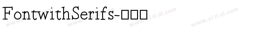 FontwithSerifs字体转换