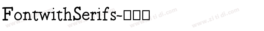 FontwithSerifs字体转换