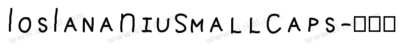 LosLanaNiuSmallCaps字体转换