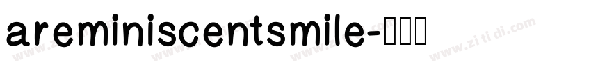 areminiscentsmile字体转换