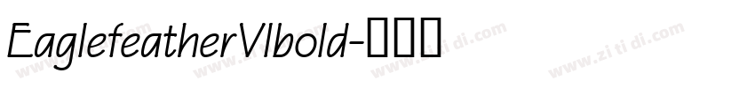 EaglefeatherVlbold字体转换 EaglefeatherVlbold字体转换