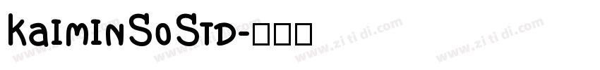 KaiminSoStd字体转换