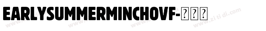 EarlySummerMinchoVF字体转换