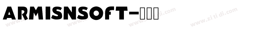 ArmisnSoft字体转换