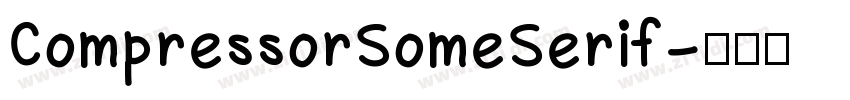 CompressorSomeSerif字体转换