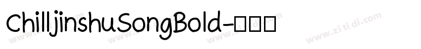 ChilljinshuSongBold字体转换
