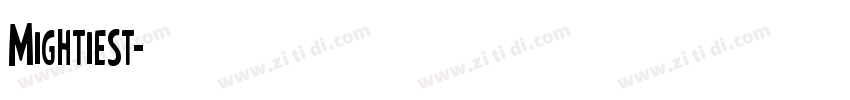 Mightiest字体转换