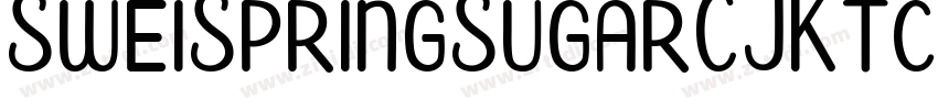 SweiSpringSugarCJKtc字体转换