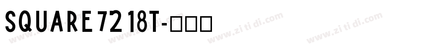square7218T字体转换