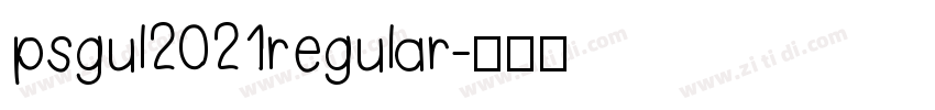 psgul2021regular字体转换