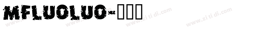 MFLuoLuo字体转换