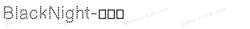 BlackNight字体转换