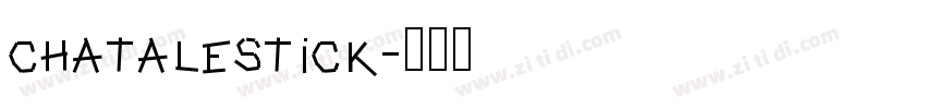 chatalestick字体转换