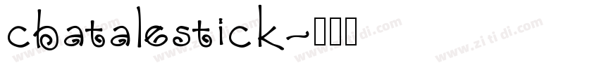 chatalestick字体转换