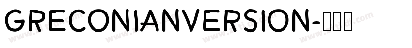 GreconianVersion字体转换