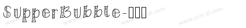 SupperBubble字体转换
