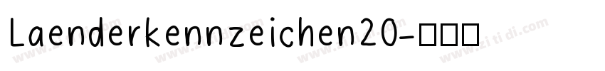 Laenderkennzeichen20字体转换