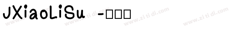 JXiaoLiSu字体转换