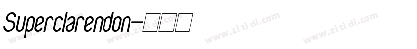 Superclarendon字体转换