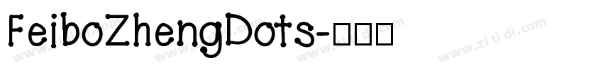 FeiboZhengDots字体转换