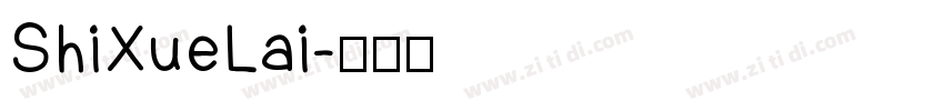 ShiXueLai字体转换