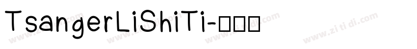 TsangerLiShiTi字体转换