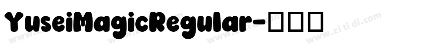 YuseiMagicRegular字体转换