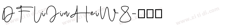 DFLiJinHeiW8字体转换