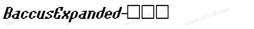 BaccusExpanded字体转换 BaccusExpanded字体转换
