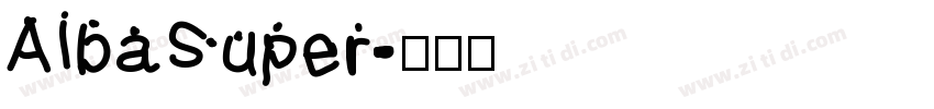 AlbaSuper字体转换